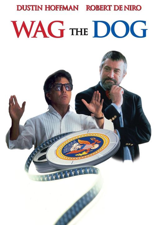 Wag the Dog - Ein hundsgemeiner Trick - Plakatmotiv - Bildquelle: New Line Productions, Inc.