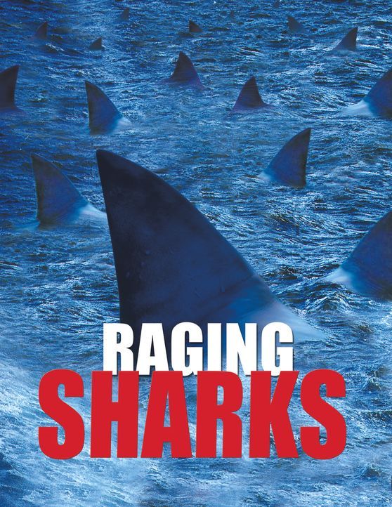 Raging Sharks - Plakatmotiv - Bildquelle: 2004 Sharky Productions A.V.V.  All Rights Reserved.
